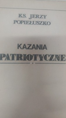 Popiełuszko KAZANIA PATRIOTYCZNE