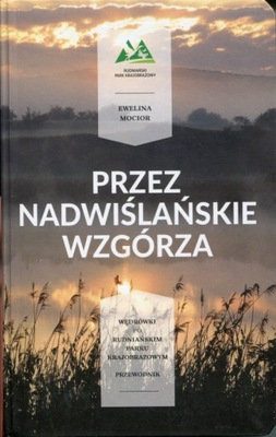 Przez nadwiślańskie wzgórza