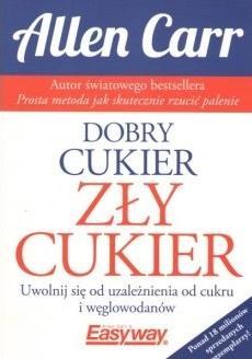 Dobry cukier, zły cukier - Allen Carr