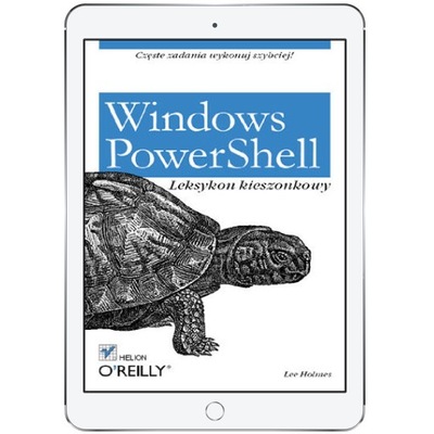 Windows PowerShell. Leksykon kieszonkowy