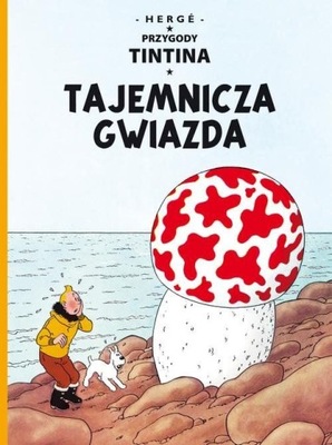 PRZYGODY TINTINA TOM 10 TAJEMNICZA GWIAZDA HERGE