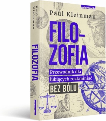 Filozofia Przewodnik dla lubiących rozkminiać