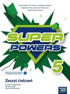 Super Powers. Język angielski. Szkoła podstawowa klasa 5. Zeszyt ćwiczeń