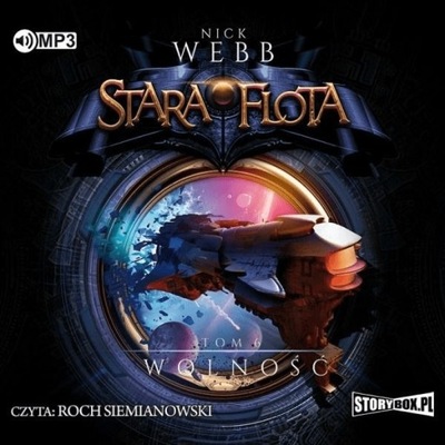 Wolność Stara Flota Tom 6 Audiobook Nick Webb