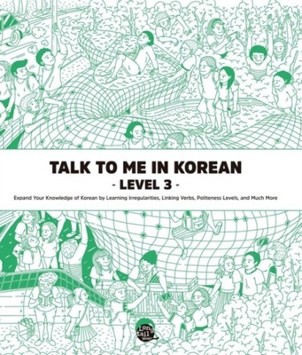 Talk To Me In Korean Level 3 (downloadable Audio F
