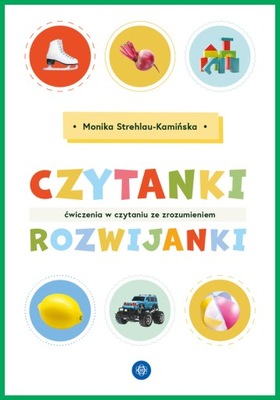 Czytanki-Rozwijanki. Ćwiczenia W Czytaniu