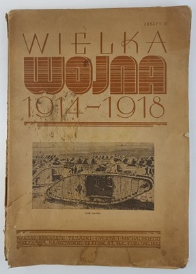 Wielka wojna 1914 - 1918 zeszyt 15