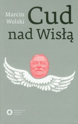 Cud nad Wisłą Marcin Wolski