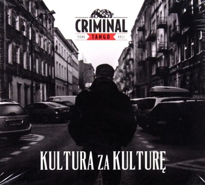 CRIMINAL TANGO: KULTURA ZA KULTURĘ (CD)
