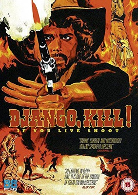 DJANGO KILL... IF YOU LIVE, SHOOT! [DVD]