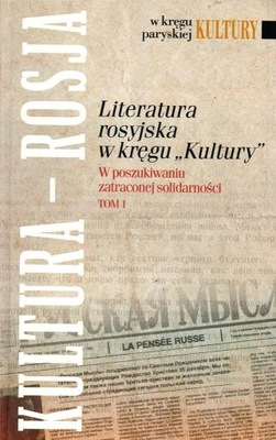 Literatura rosyjska w kręgu Kultury. T.1