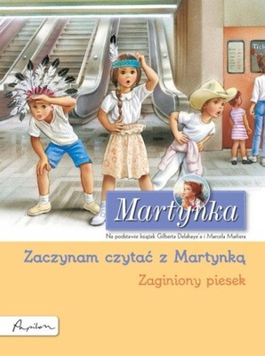 MARTYNKA. ZAGINIONY PIESEK., DELAHAYE GILBERT