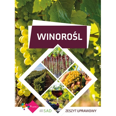 Winorośl – zeszyt uprawowy