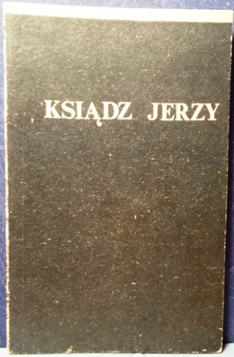 Ksiądz JERZY [Myśl - Warszawa 1985]