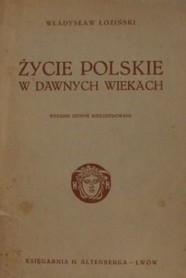 Życie polskie w dawnych wiekach 1931 r.