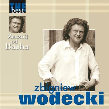 Zbigniew Wodecki - Zacznij od Bacha - The best