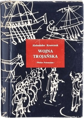A.Krawczuk - Wojna Trojańska