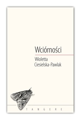 Wioletta Ciesielska-Pawlak, Wciórności