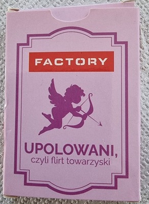 Flirt Towarzyski Factory Upolowani