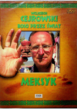 Boso przez świat Meksyk Wojciech Cejrowski DVD Folia