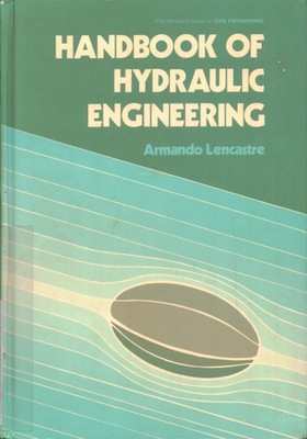 HANDBOOK OF HYDRAULIC ENGINEERING - ARMANDO LENCASTRE