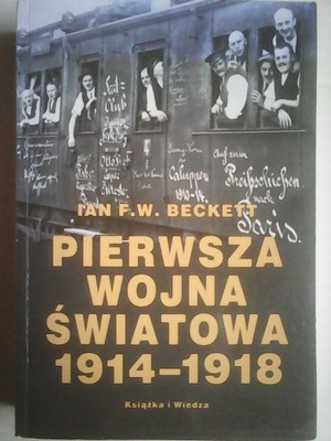 PIERWSZA WOJNA ŚWIATOWA 1914-1918 BECKETT