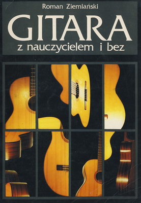 GITARA Z NAUCZYCIELEM I BEZ - ROMAN ZIEMLAŃSKI