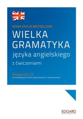 Wielka Gramatyka Języka Angielskiego. Wydanie Rozszerzone