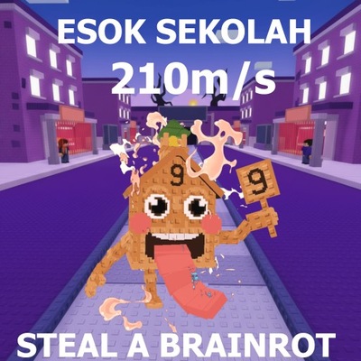 Esok Sekolah | 210M/s | Steal a Brainrot | Roblox