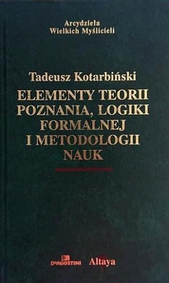 ELEMENTY TEORII POZNANIA LOGIKI FORMALNEJ