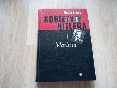 Kobiety Hitlera i Marlena Guido Knopp