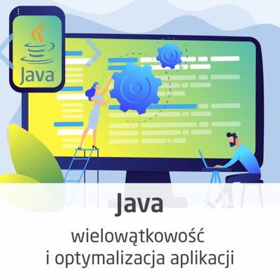 Kurs optymalizacja aplikacji w Java - automat 24/7