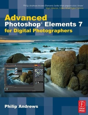 Advanced Photoshop Elements 7 for Digital
