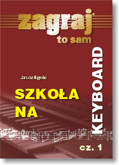 Keyboard SZKOŁA NA KEYBOARD - cz. 1. nuty