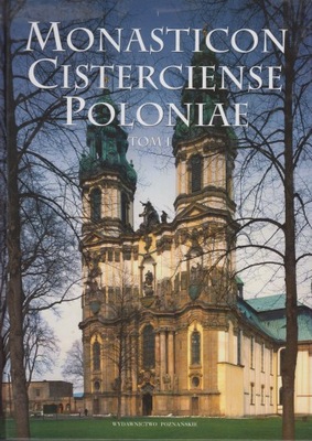 Monasticon Cisterciense Poloniae t. 1-2