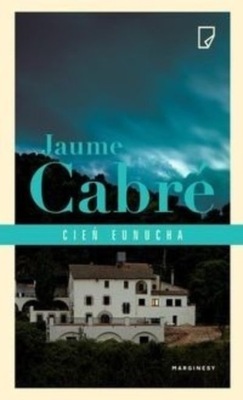 Jaume Cabre - Cień eunucha
