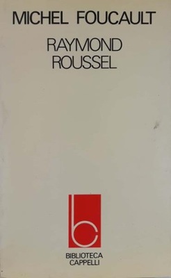 Michel Foucault Raymond Roussel (wł)