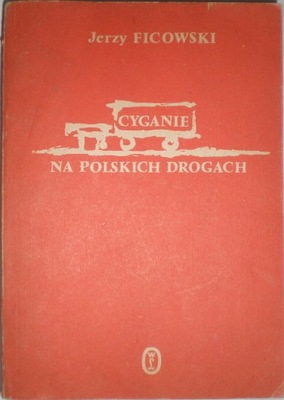 Cyganie na Polskich drogach Jerzy Ficowski