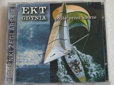 EKT-Gdynia – Pójdę Przez Morze CD Ideał