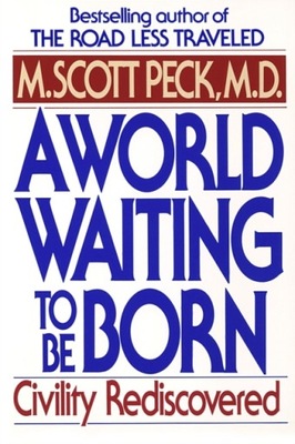 World Waiting to Be Born - Peck, M. Scott EBOOK