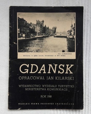 GDAŃSK Przewodnik Opracował Jan Kilarski 1948