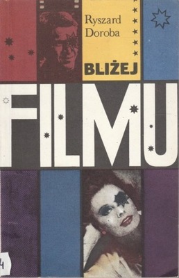 Bliżej filmu Ryszard Doroba