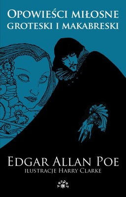 Opowieści miłosne, groteski i makabreski - Poe