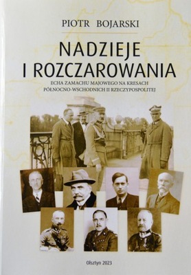 Nadzieje i rozczarowania. Echa zamachu majowego