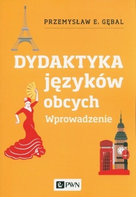 Dydaktyka Języków Obcych. Wprowadzenie