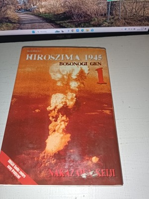 Hiroszima 1945 Bosonogi Gen tom 1 Nakazawa Keiji