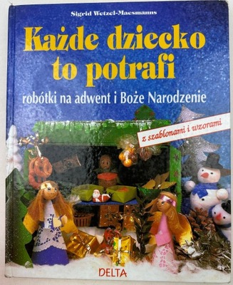 każde dziecko to potrafi robótki na adwent i boże narodzenie