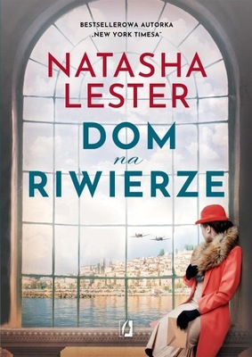 DOM NA RIWIERZE NATASHA LESTER, EMILIA SKOWROŃSKA