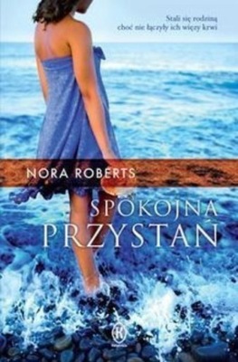 Nora Roberts - Spokojna przystań