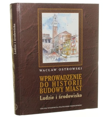 Wprowadzenie do historii budowy miast Ludzie i śro